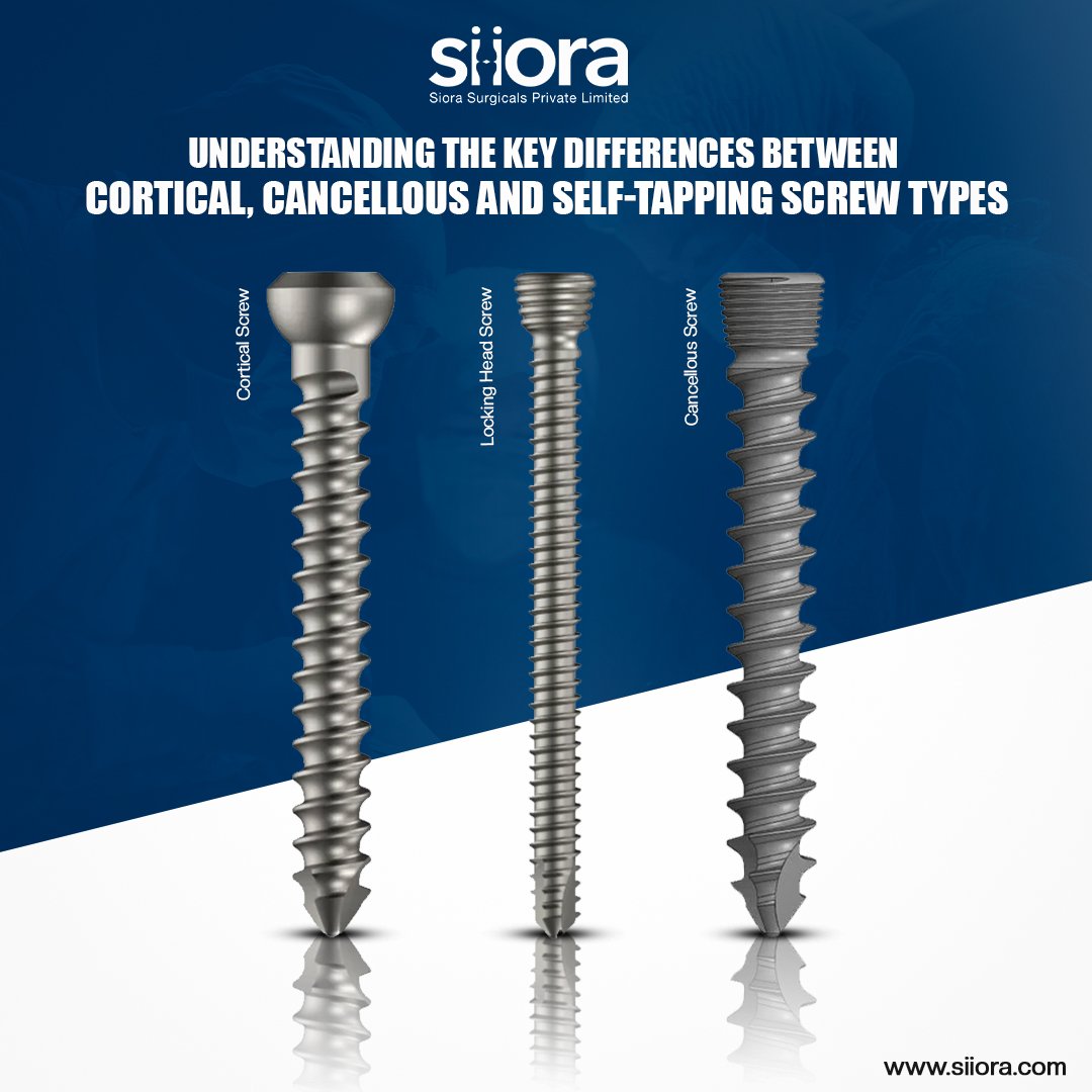 Cortical, Self-Tapping, & Cancellous Bone Screws - Key Differences