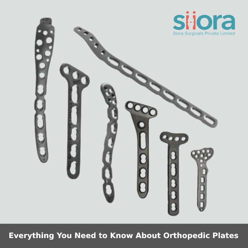 Everything You Need to Know About Orthopedic Plates